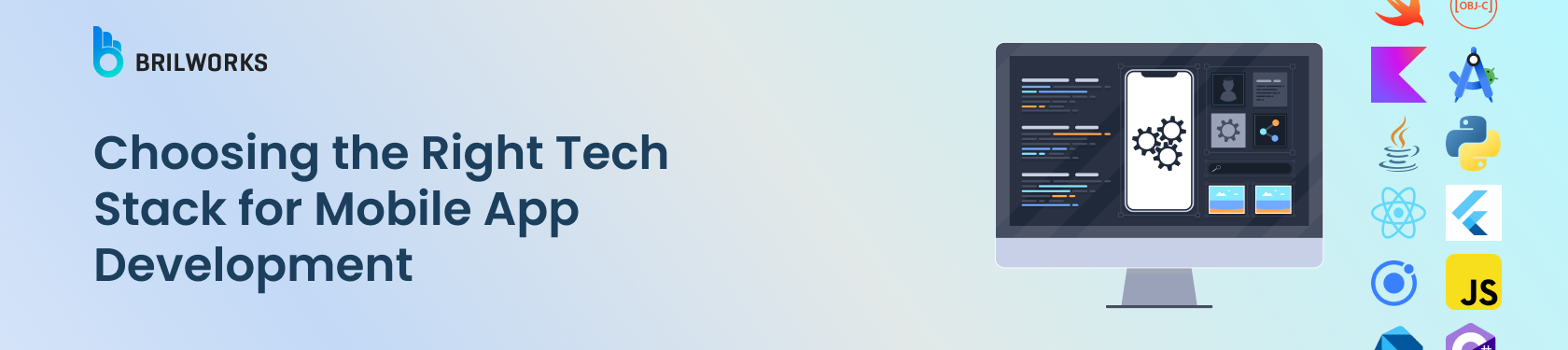 Banner Image - Choosing the Right Tech Stack for Mobile App Development