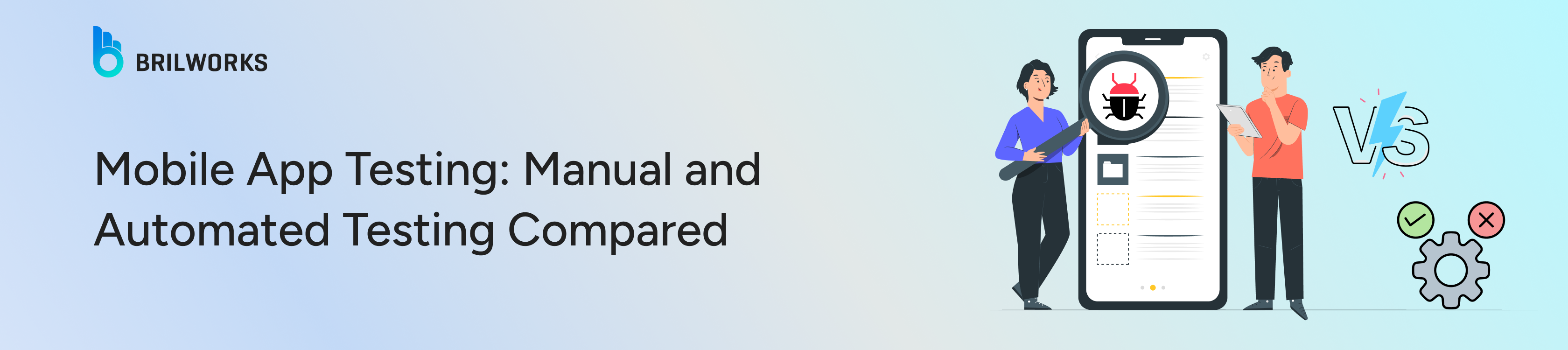 Illustration of two people beside a large smartphone, one with a magnifying glass, text: "Mobile App Testing: Manual and Automated Testing Compared."