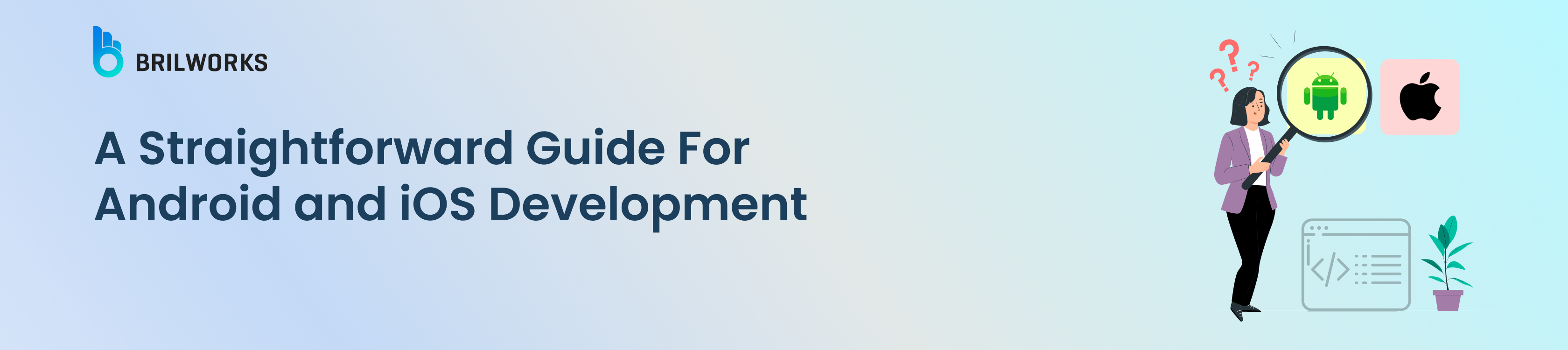 1 Banner Image - A Straightforward  Guide For Android and iOS Development