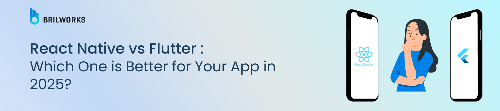 Banner Image - React Native vs Flutter Which One is Better for Your App in 2025_