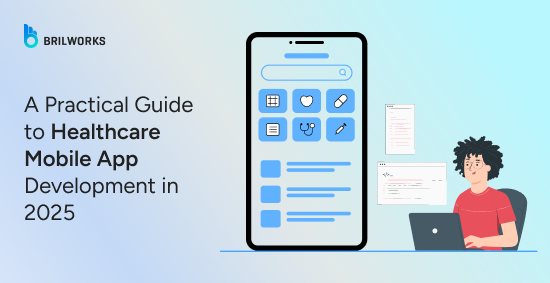 Banner Image - A Practical Guide to Healthcare Mobile App Development in 2025