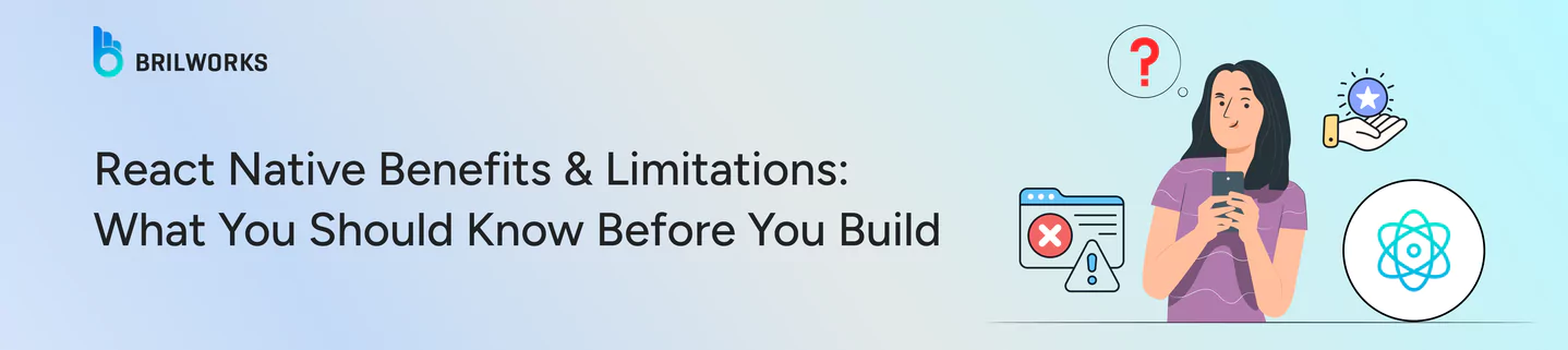 Banner Image  React Native Benefits  Limitations What You Should Know Before You Build