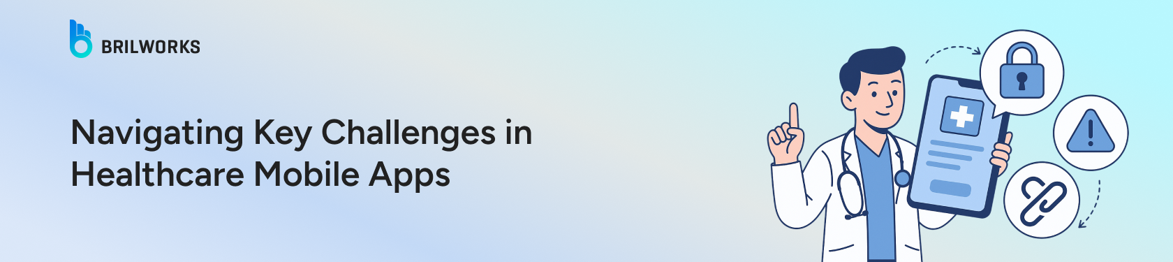 Banner Image - Navigating Key Challenges in Healthcare Mobile Apps