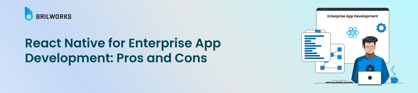Banner Image - React Native for Enterprise App Development_ Pros and Cons