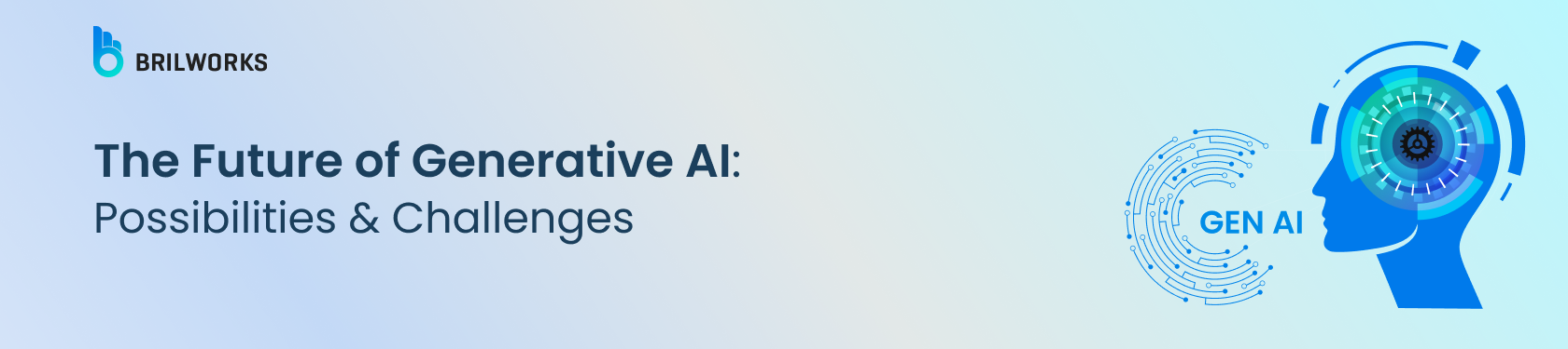 Banner Image - The Future of Generative AI_ Possibilities & Challenges