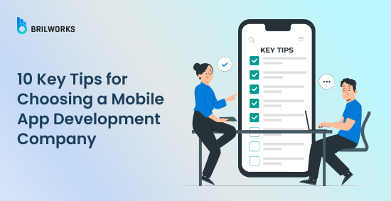 Banner Image - 10 Key Tips for Choosing a Mobile App Development Company