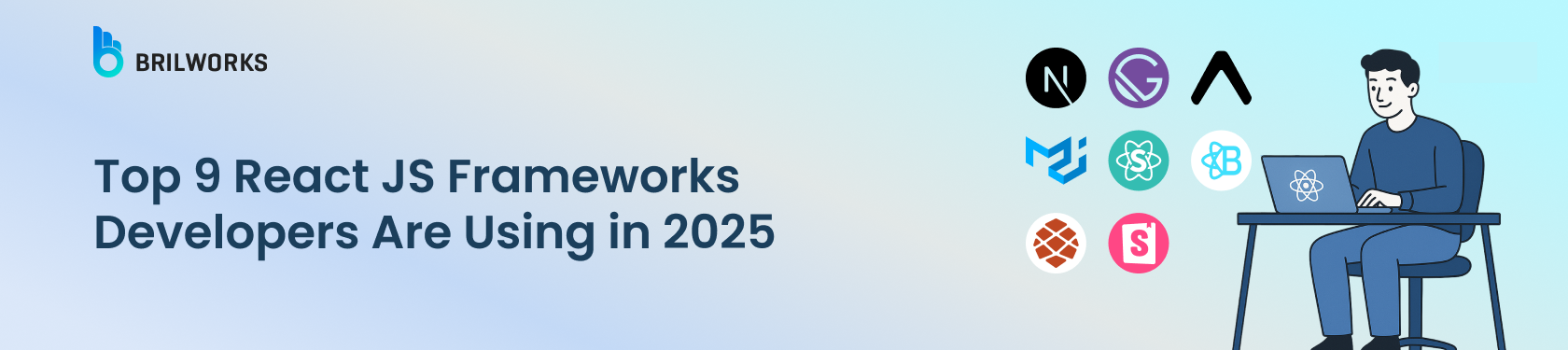 Banner Image - Top 9 React JS Frameworks Developers Are Using in 2025