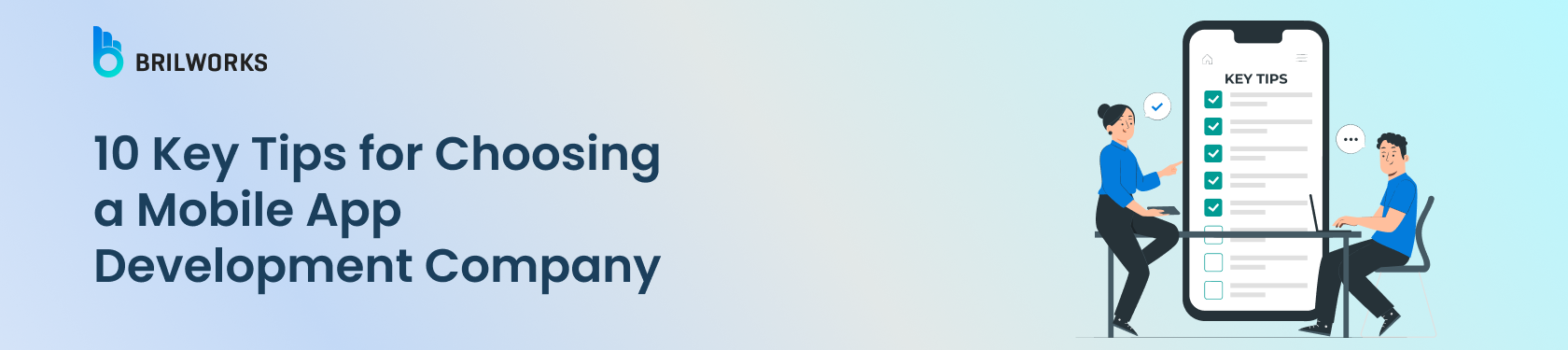 Banner Image - 10 Key Tips for Choosing a Mobile App Development Company