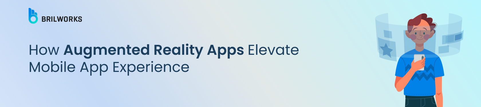 Banner Image -Steps to Build Cross-How Augmented Reality Apps Elevate Mobile App Experience