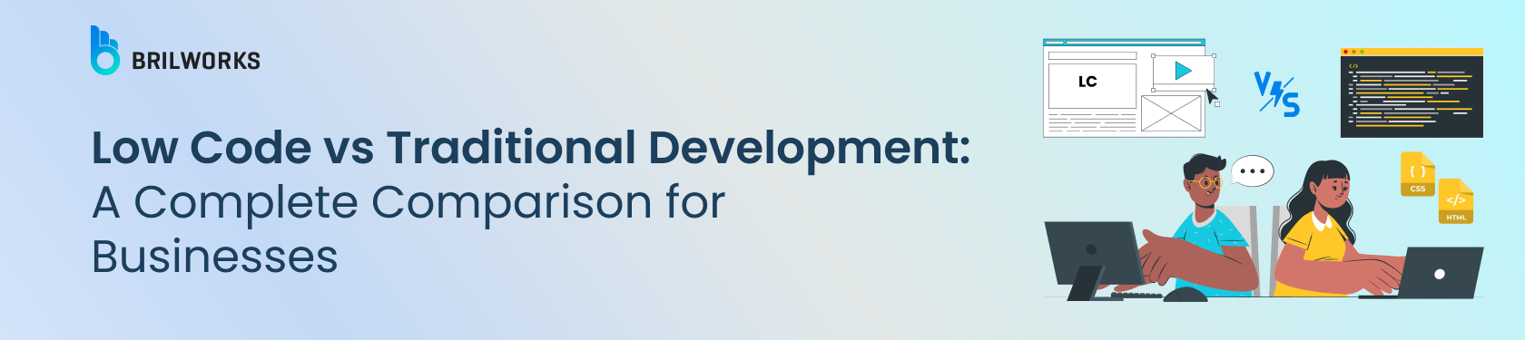 Banner Image - Low Code vs Traditional Development_ A Complete Comparison for Businesses