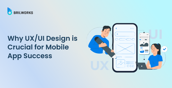 Banner Image - Why UX_UI Design is Crucial for Mobile App Success