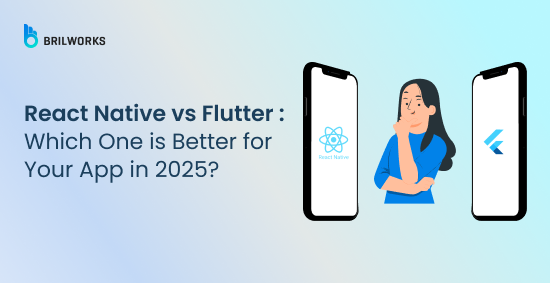 Banner Image - React Native vs Flutter Which One is Better for Your App in 2025_