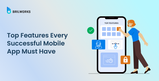 Banner Image - Top Features Every Successful Mobile App Must Have