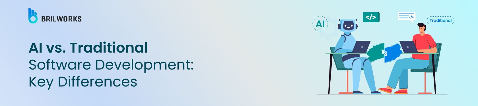 Banner Image - AI vs Traditional Software Development Key Differences