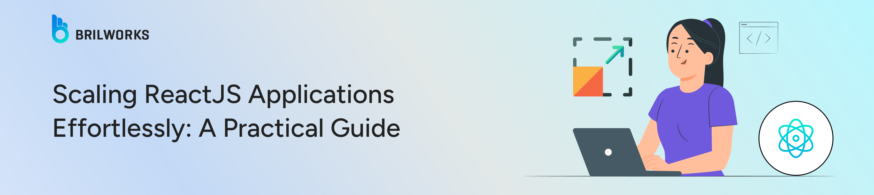 Banner Image  Scaling ReactJS Applications Effortlessly A Practical Guide