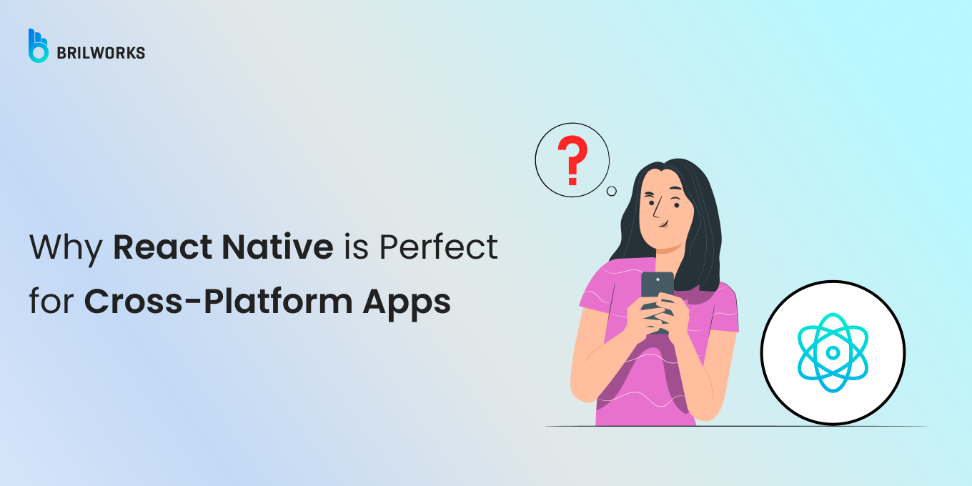 Banner Why React Native is Perfect for Cross-Platform Apps