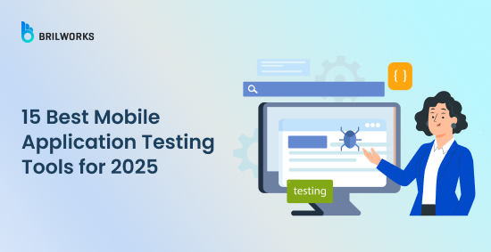 Banner Image - 15 Best Mobile Application Testing Tools for 2025