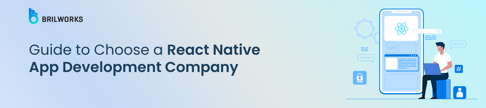 Banner Image - Guide to Choose a React Native App Development Company
