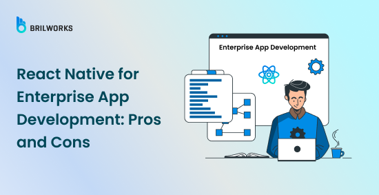 Banner Image - React Native for Enterprise App Development_ Pros and Cons