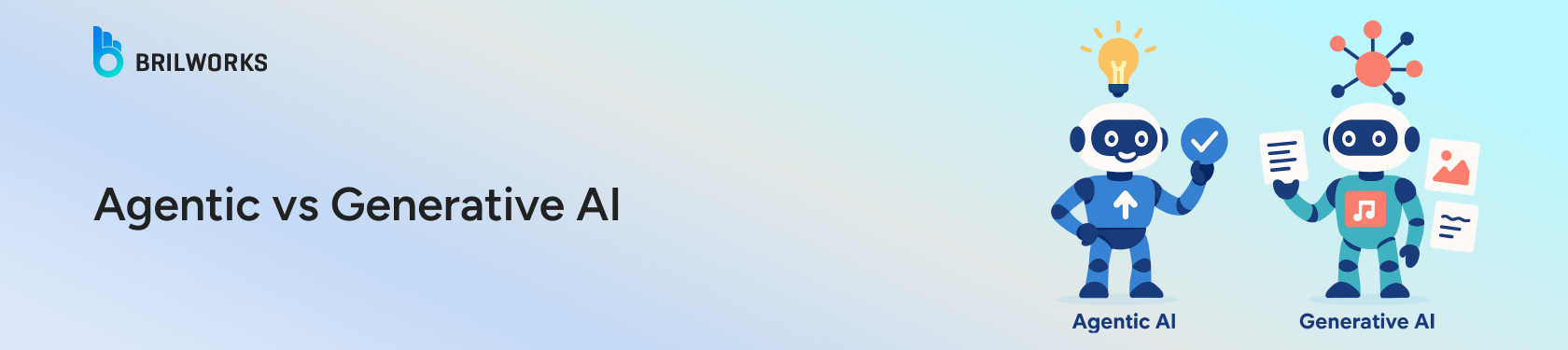 Agentic-vs-Generative-AI:-Which-One-Fits-Your-Needs?-banner-image