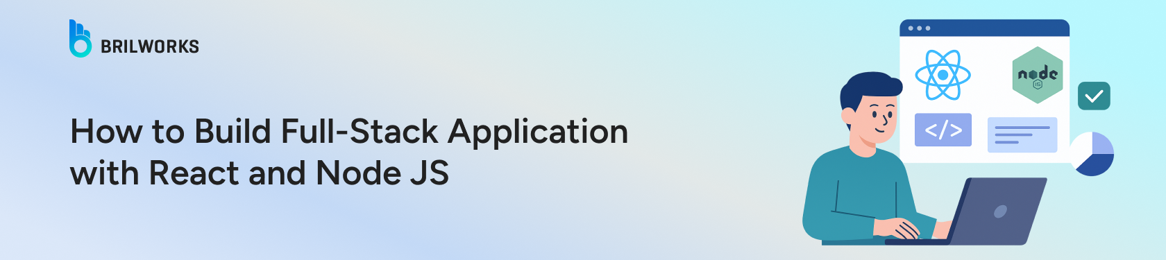 How-to-Build-Full-Stack-Application-with-React-and-Node-JS-banner-image