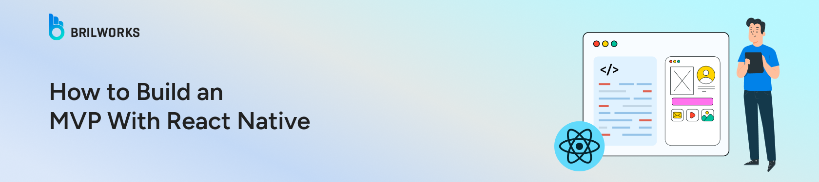 How-to-Build-an-MVP-with-React-Native-[A-Guide-for-Startups]-banner-image