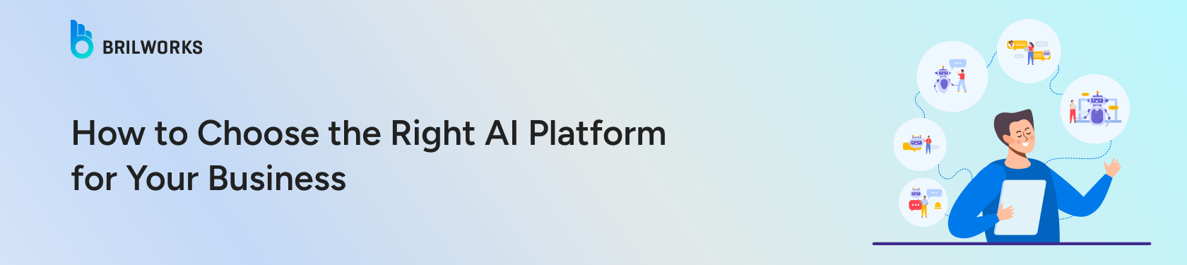 Guide to Choosing an AI platforms