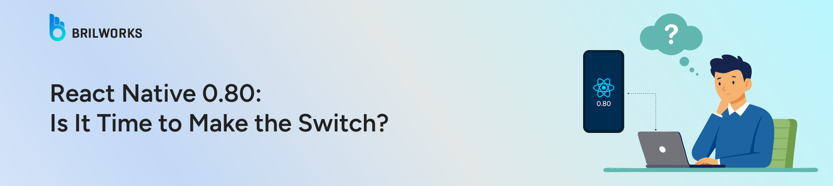 React-Native-0.80:-Is-It-Time-to-Make-the-Switch?-banner-image