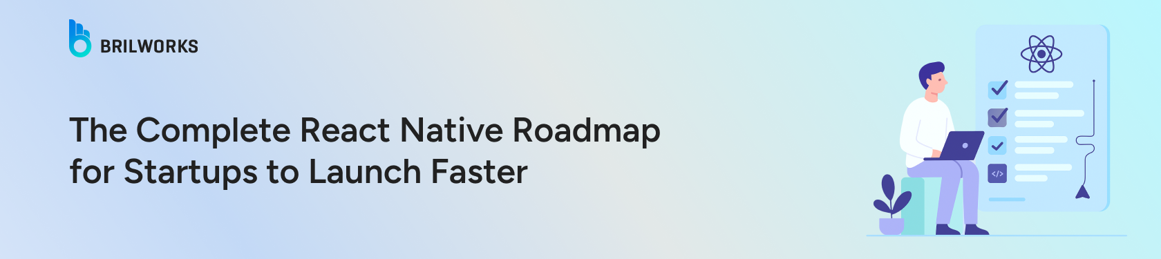 The-Complete-React-Native-Roadmap-for-Startups-to-Launch-Faster-banner-image