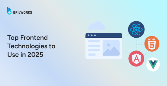 Top-Frontend-Technologies-in-2025:-Latest-Frameworks,-Tools,-and-Trends-banner-image