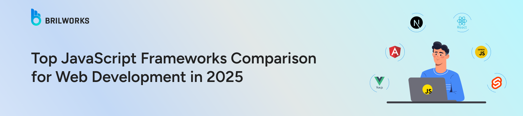Top-JavaScript-Frameworks-Comparison-for-Web-Development-in-2025-banner-image