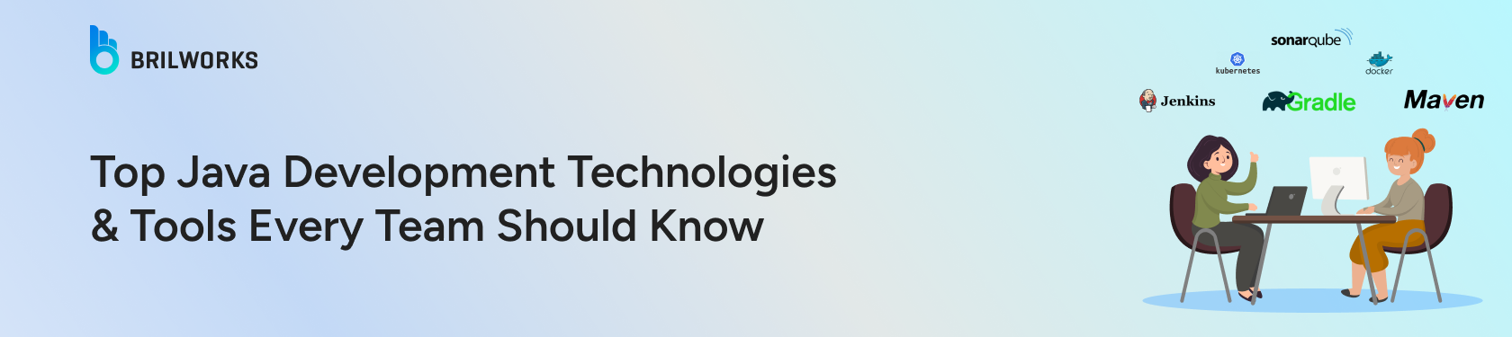 Top-Java-Development-Technologies-&-Tools-Every-Team-Should-Know-banner-image