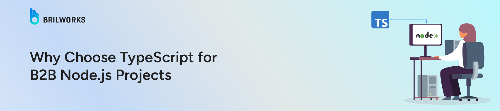 Why-Choose-TypeScript-for-B2B-Node.js-Projects-banner-image