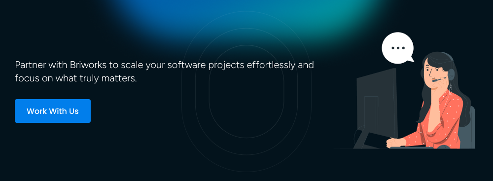 Call to action for building software projects with Brilworks