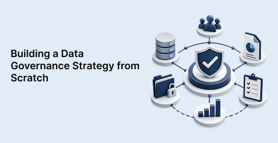 Building-a-Data-Governance-Strategy-from-Scratch-banner-image