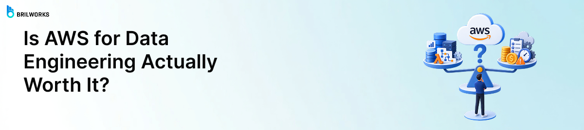 Is-AWS-for-Data-Engineering-Actually-Worth-It?-banner-image