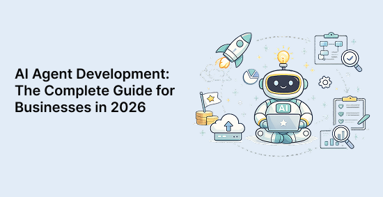 AI-Agent-Development:-The-Complete-Guide-for-Businesses-in-2026-banner-image