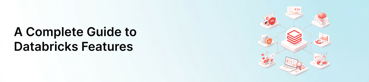 A-Complete-Guide-to-Databricks-Features-banner-image