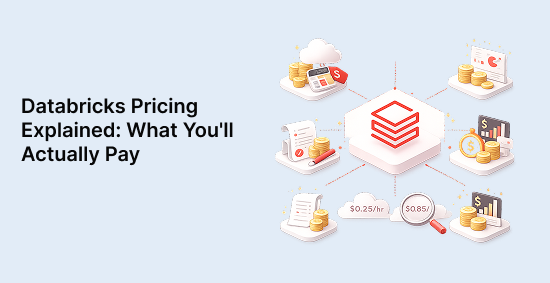 Databricks-Pricing-Explained:-What-You'll-Actually-Pay-banner-image