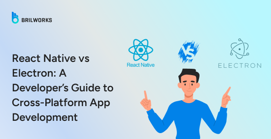 React-Native-vs-Electron:-A-Developer’s-Guide-to-Cross-Platform-App-Development-banner-image