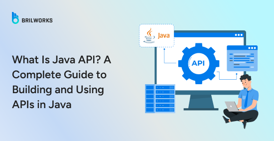 What are APIs in Java? Types, Practices, & Tools