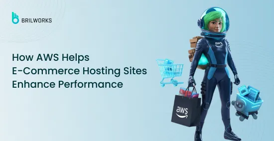 Banner Image - How AWS Helps E-Commerce Hosting Sites Enhance Performance