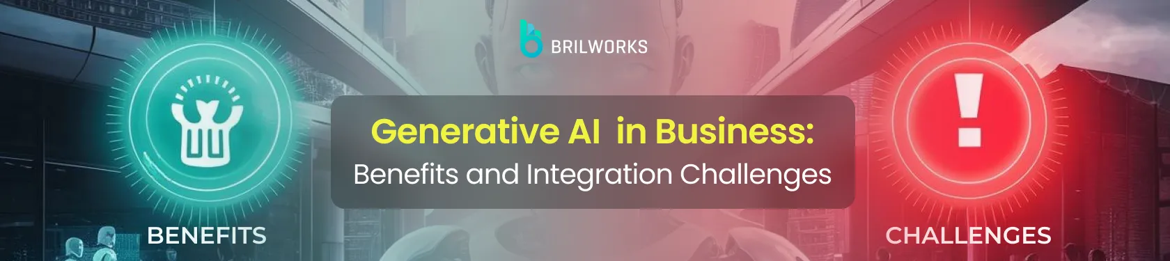 Generative-AI-in-Business:-Benefits-and-Integration-Challenges-banner-image