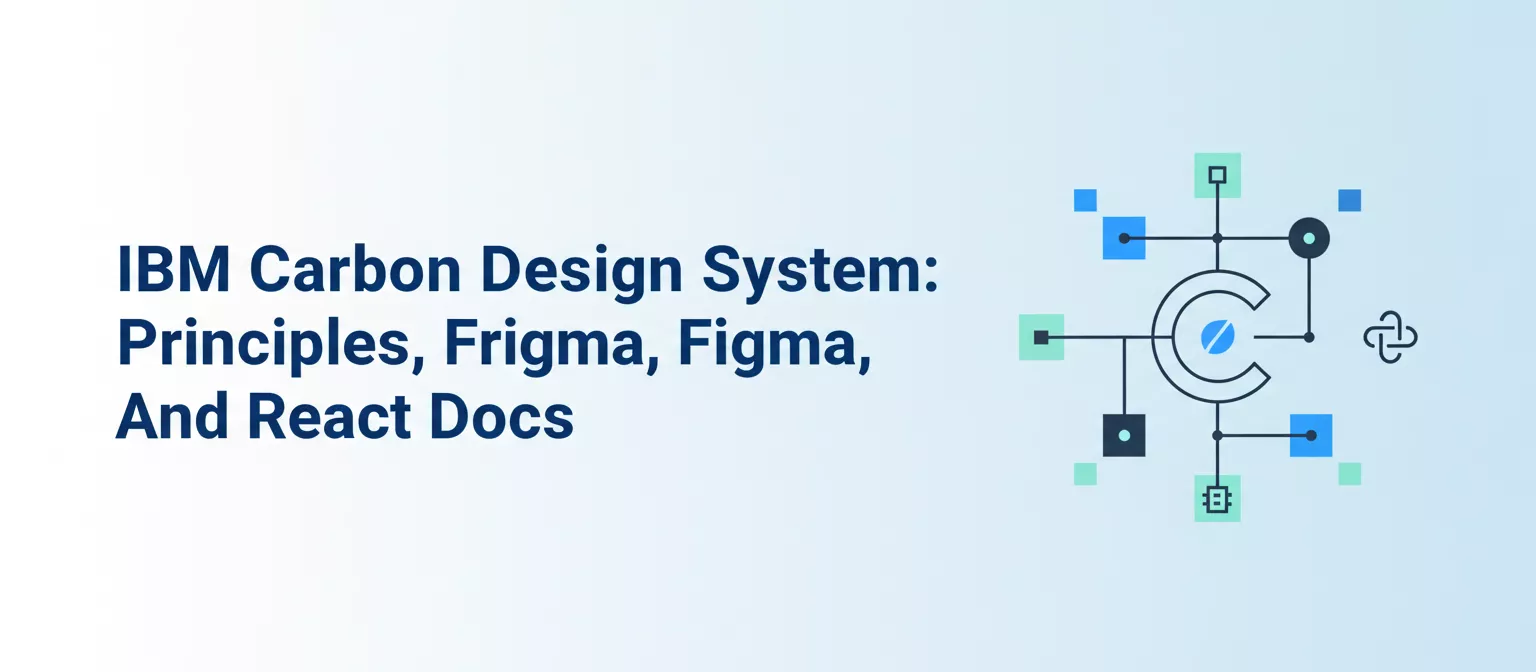 IBM-Carbon-Design-System:-Principles,-Figma,-And-React-Docs-banner-image