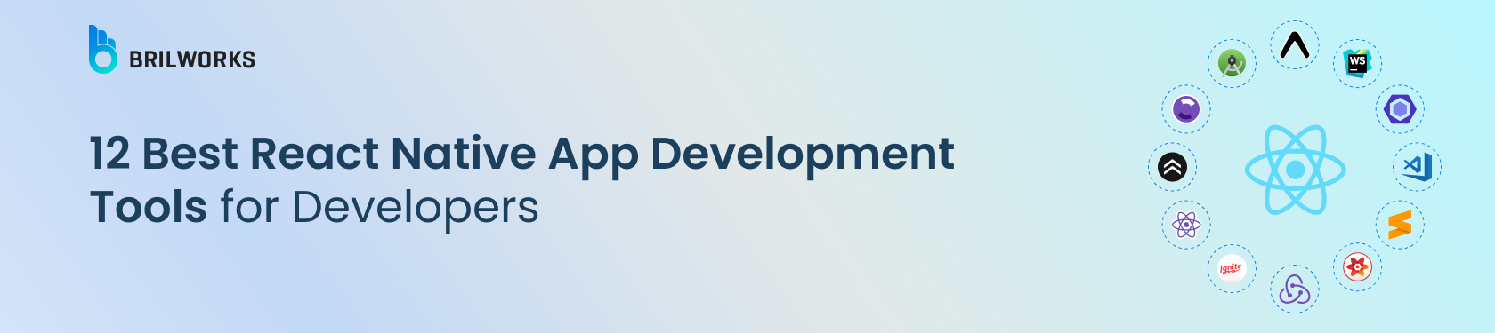 Banner Image - 12 Best React Native App Development Tools for Developers