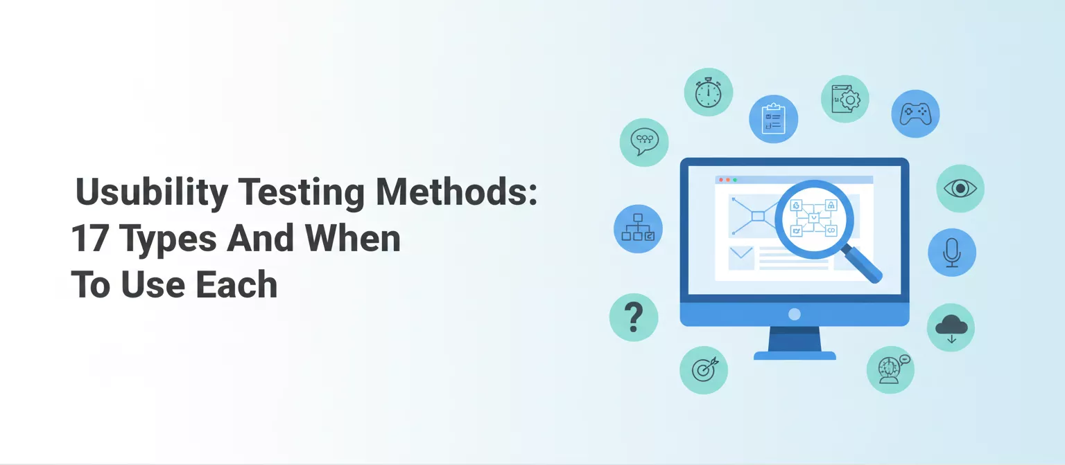 Usability-Testing-Methods:-17-Types-And-When-To-Use-Each-banner-image