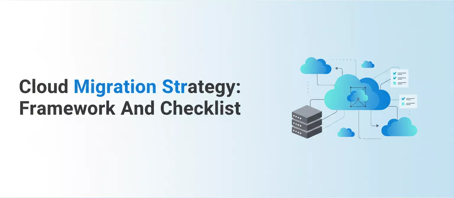 Cloud-Migration-Strategy:-Framework-And-Checklist-banner-image