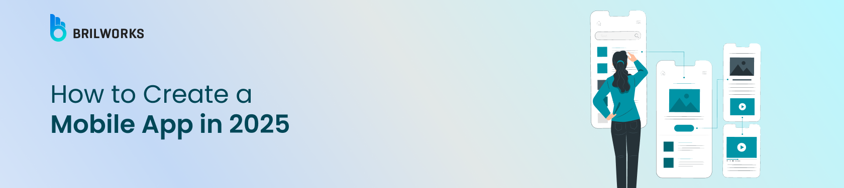 Banner Image - How to Create a Mobile App in 2025