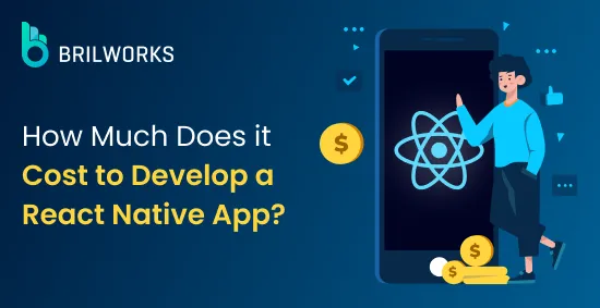 How Much Does it Cost to Develop a React Native App