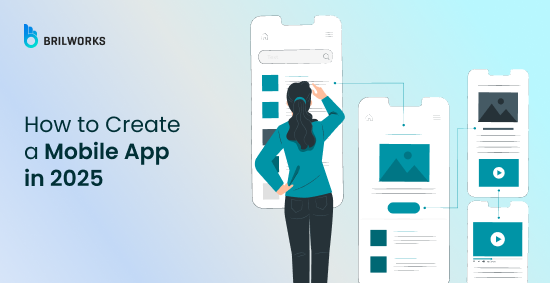 Banner Image - How to Create a Mobile App in 2025